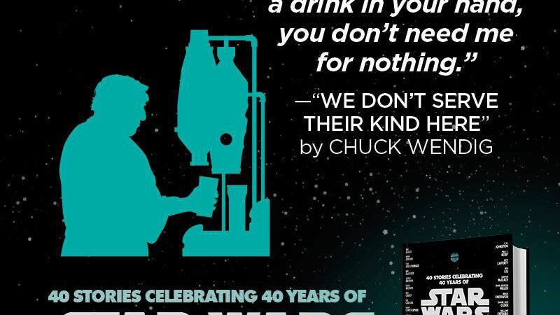 A quote reads, “Wuher always told people: If you have a drink in your hand, you need me for nothing.” From We Don’t Serve Their Kind Here by Chuck Wendig, featured in the From a Certain Point of View anthology book.