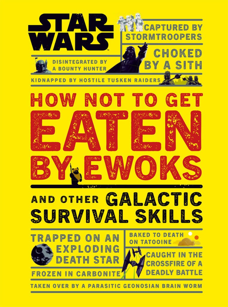 The cover of the book How Not to Get Eaten by Ewok.