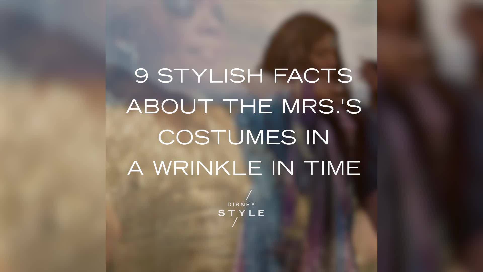 9 Stylish Facts About the Mrs.'s Costumes in A Wrinkle in Time | Fashion by Disney Style