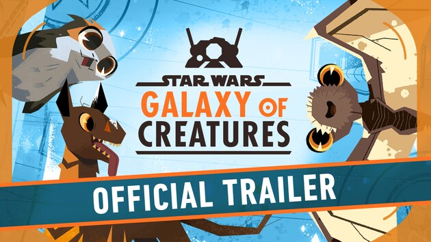 Official Trailer | Star Wars Galaxy of Creatures | Disney Video