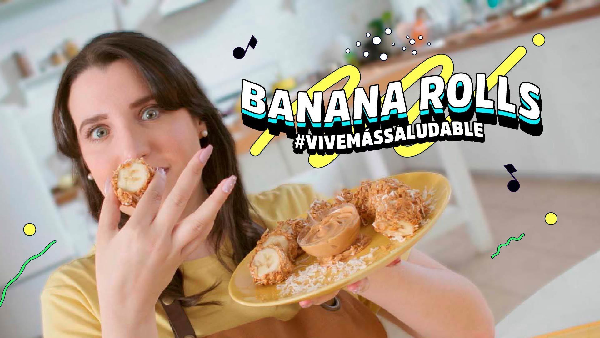 Banana Rolls | Vive Más Saludable