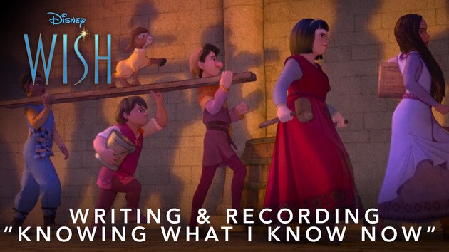 Disney #39 s Wish Writing Recording quot Knowing What I Know Now quot Disney
