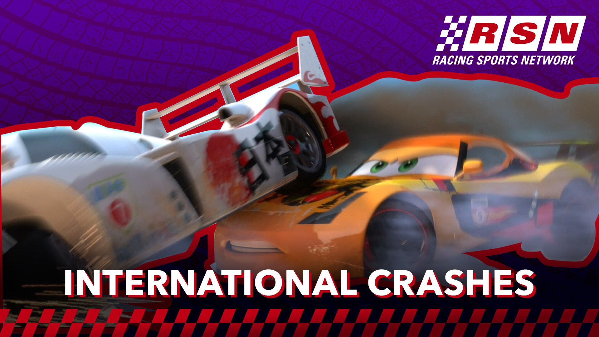 International Collisions | Racing Sports Network by Disney•Pixar Cars