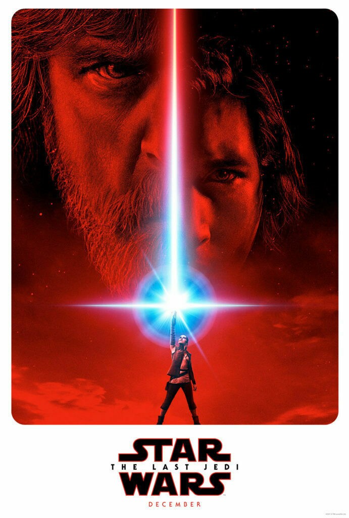 On a teaser poster for The Last Jedi, Rey stands with a lightsaber held up against a red sky, splitting an image that is half of Luke Skywalker's face and half of Kylo Ren's.