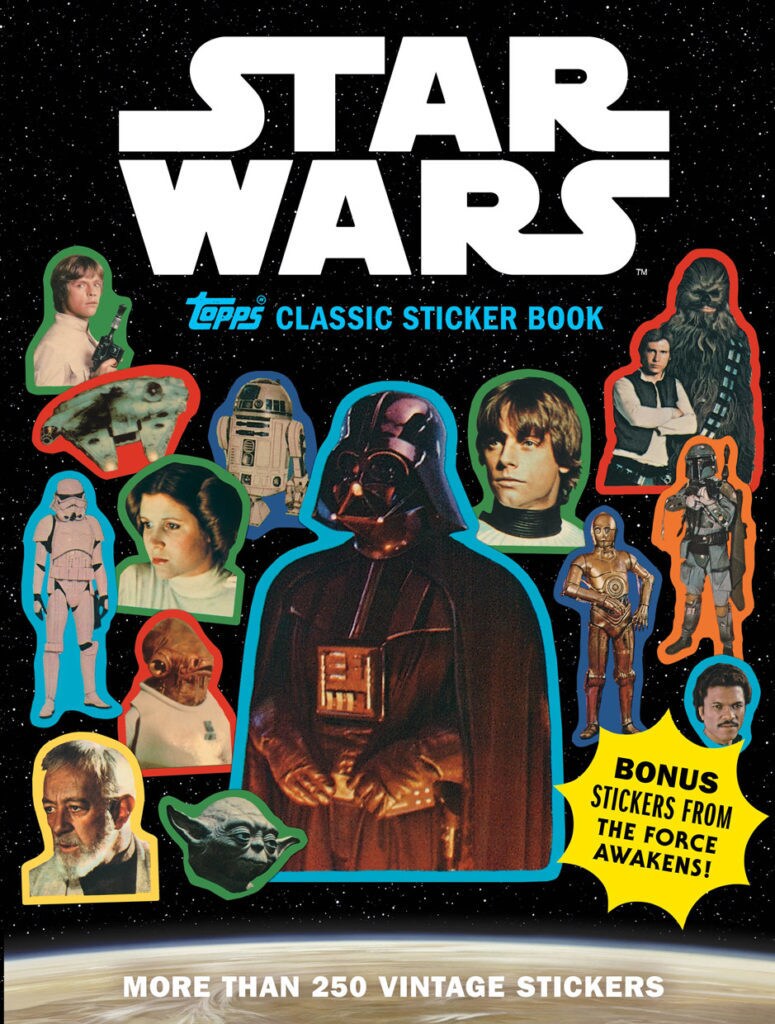 The cover of the Star Wars Topps Classic Sticker Book features Darth Vader, Luke, Leia, and all the main characters from the original trilogy.