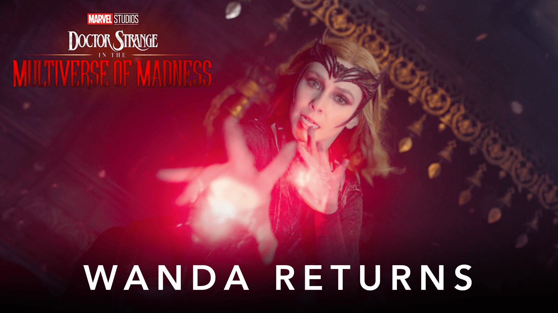 Marvel Studios' Doctor Strange in the Multiverse of Madness | Wanda Returns Featurette