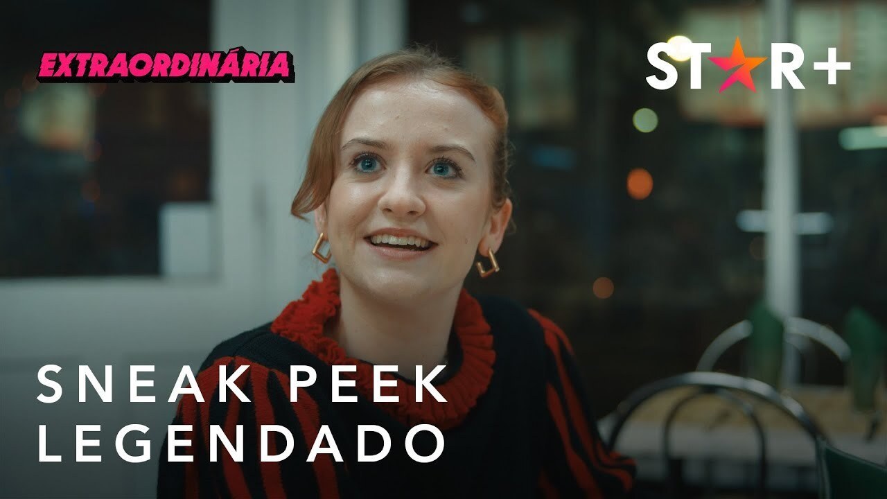 Extraordinária | Sneak Peek Legendado | Star+
