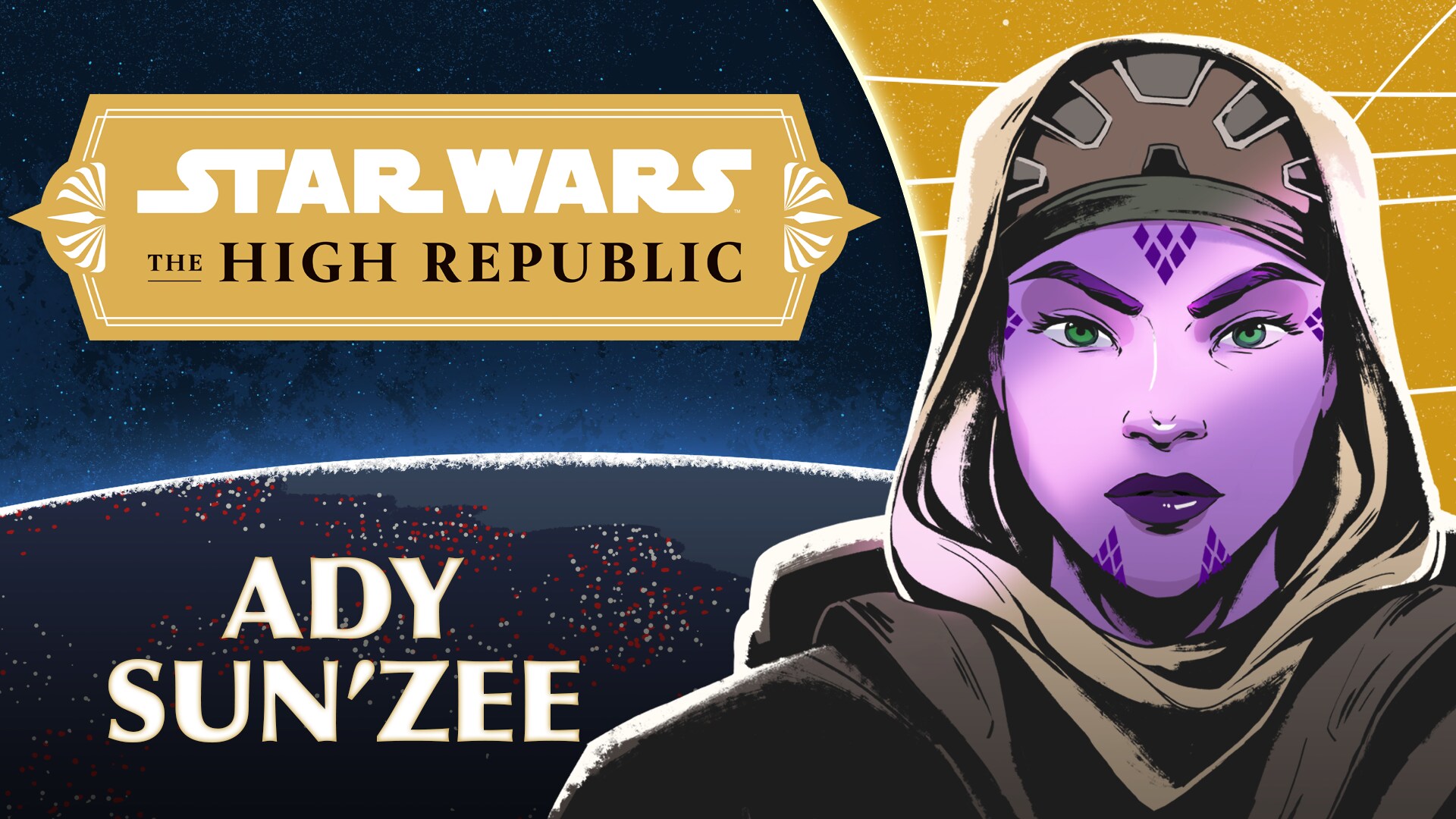 Ady Sun'Zee | Characters of Star Wars: The High Republic