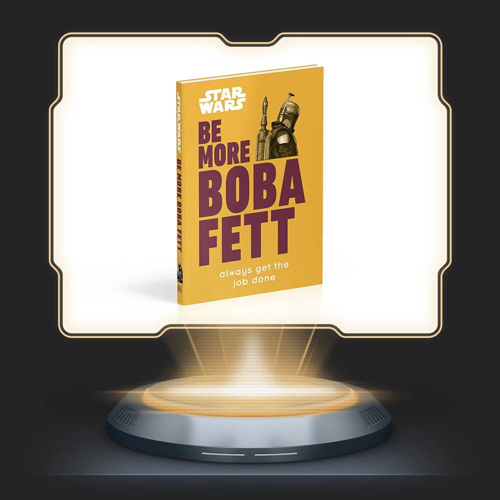Be More Boba Fett by DK Publishing
