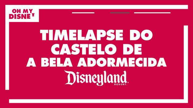 Timelapse do Castelo de a Bela Adormecida