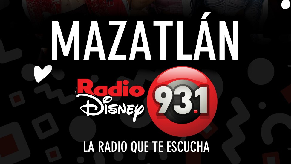 RADIO DISNEY REGRESA A MAZATLÁN EN EL 93.1 FM CON UNA NUEVA TEMPORADA