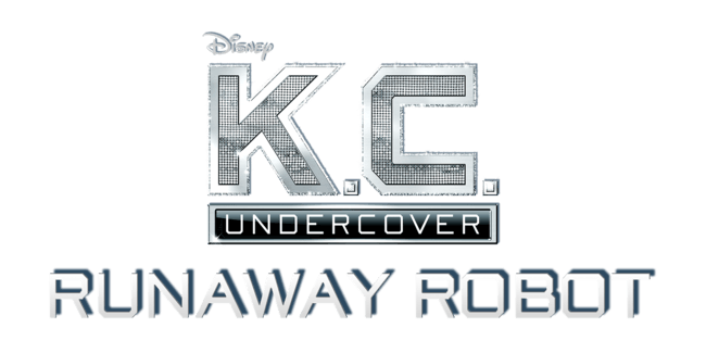 K.C. Undercover: Runaway Robot