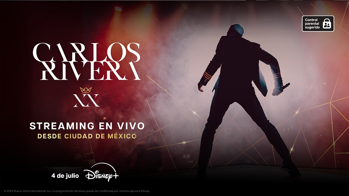 EL 4 DE JULIO DISNEY+ TRANSMITIRÁ “CARLOS RIVERA XX” EN VIVO DESDE LA ARENA CIUDAD DE MÉXICO