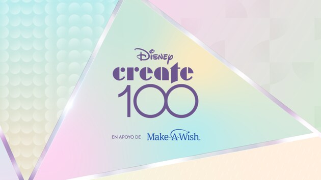 Disney Create 100 - En Apoyo de Make-A-Wish | Disney Latino