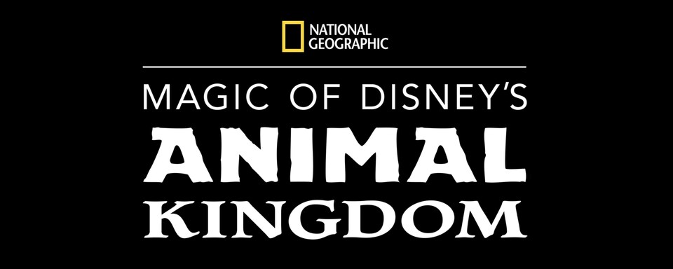 Disney To Premiere Magic Of Disney S Animal Kingdom From National Geographic On September 25 Dmed Media