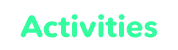 Activities