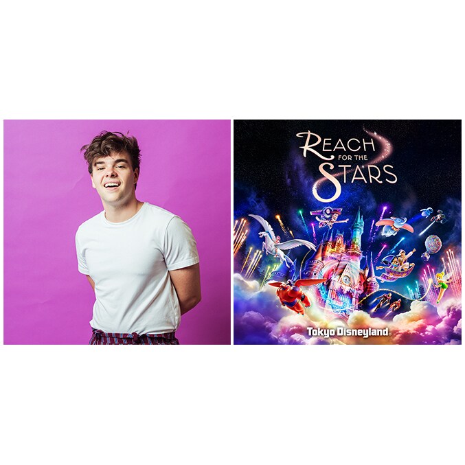 東京ディズニーランドナイトタイムエンターテイメントReach for the