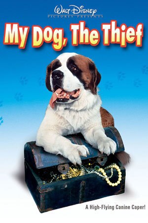 My Dog, The Thief  Disney Movies