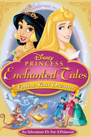 Disney Princess Enchanted Tales: Follow Your Dreams | Disney Movies