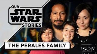 The Perales Family and the Binding Force of Star Wars - Our Star Wars Stories