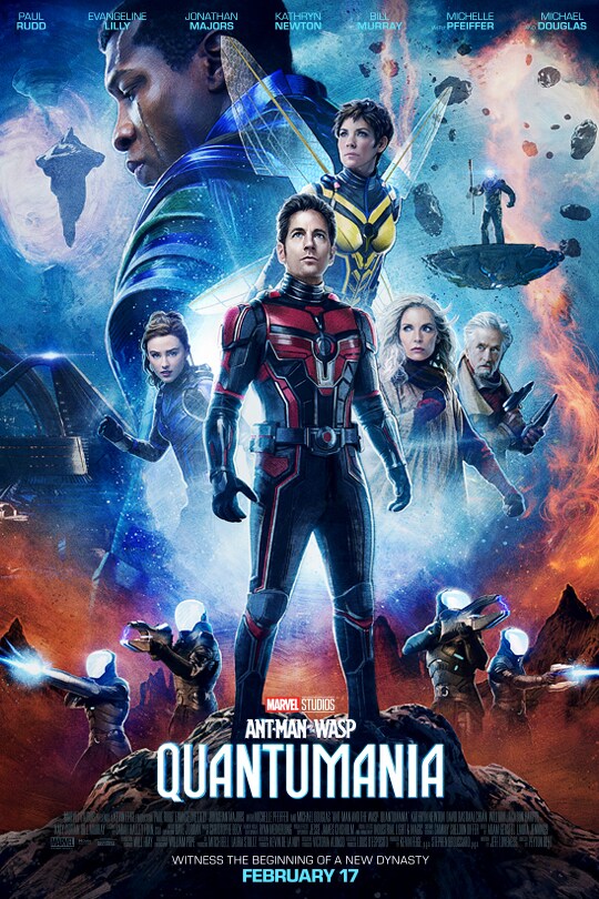 Paul Rudd | Evangeline Lilly | Jonathan Majors | Kathryn Newton | Bill Murray | with Michelle Pfeiffer | and Michael Douglas | Marvel Studios | Ant-Man and the Wasp: Quantumania | Witness the beginning of a new dynasty | February 17 | movie poster
