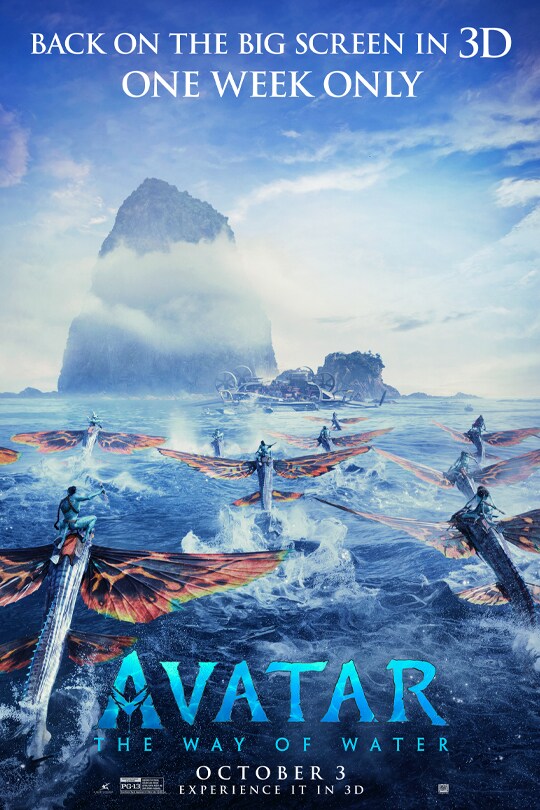 Image of a group of Na'vi riding skimwings in the water heading towards a vessel. | Back on the big screen in 3D | One week only | Avatar: The Way of Water | October 3 | Experience it in 3D | Rated PG-13 | movie poster