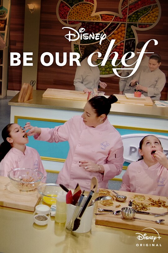 Disney | Be Our Chef | Disney+ Original | poster