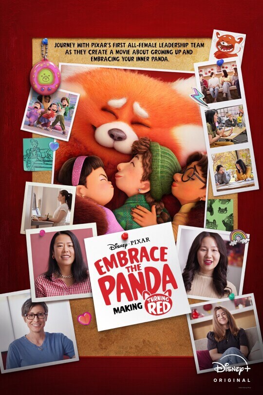 Journey with Pixar's first all-female leadership team as they create a movie about growing up and embracing your inner panda. | Disney•Pixar | Embrace the Panda: Making Turning Red | Disney+ Original | poster