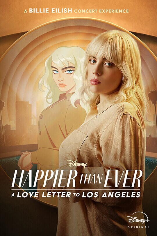 A Billie Eilish concert experience | Disney | Happier Than Ever: A Love Letter to Los Angeles | Disney+ | Original film | movie poster