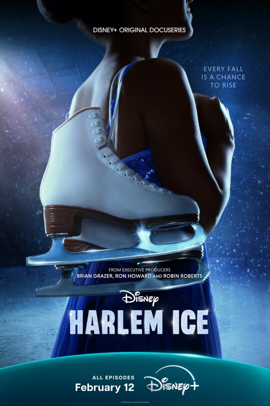 Image of a girl with a figure skate over her shoulder | Disney+ Original Docuseries | Every fall is a chance to rise | From Executive Producers Brian Grazer, Ron Howard, and Robin Roberts | Disney | Harlem Ice | All episodes February 12 | Disney+ | movie poster