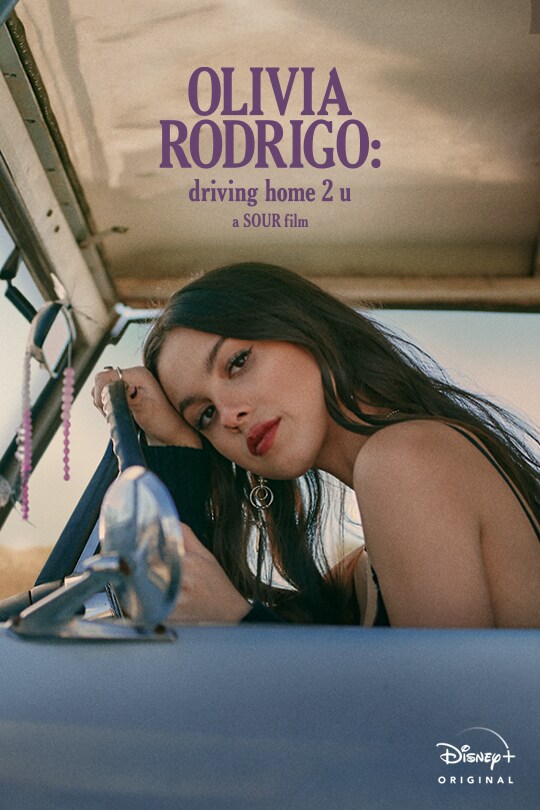 OLIVIA RODRIGO: driving home 2 u | a SOUR film | Disney+ Original | movie poster