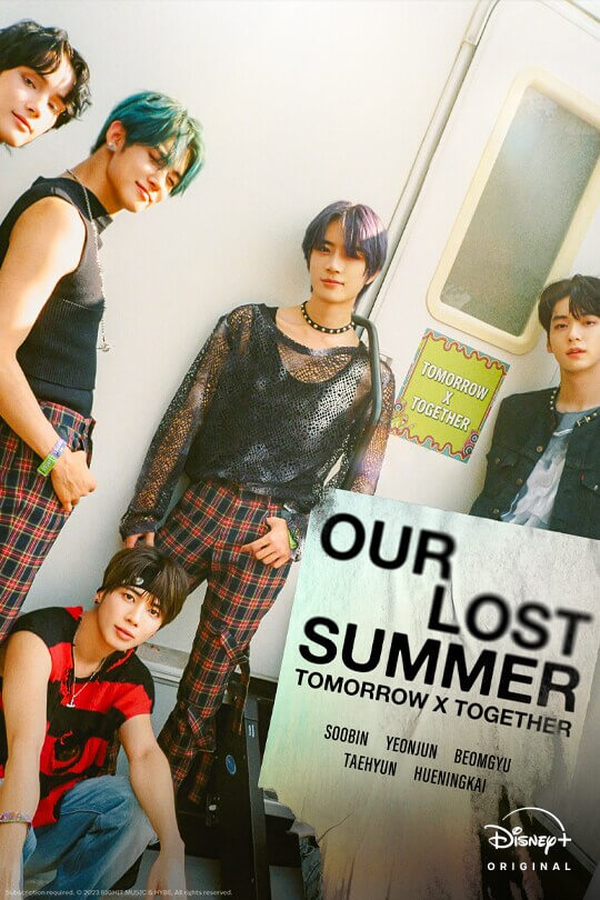 Our Lost Summer | Tomorrow X Together | SOOBIN | YEONJUN | BEOMGYU | TAEHYUN | HUENINGKAI | Disney+ Original | movie poster