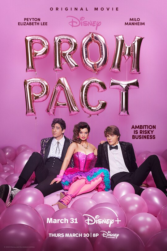 Original movie | Peyton Elizabeth Lee | Milo Manheim | Disney | Prom Pact | Ambition is risky business | March 31 Disney+ | Thurs March 30 8P Disney Channel | movie poster