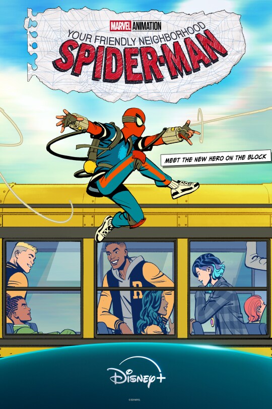 Image of Spider-Man slinging a web next to a school bus with kids inside. | Marvel Animation | Your Friendly Neighborhood Spider-Man | Meet the new hero on the block | Disney+ | poster