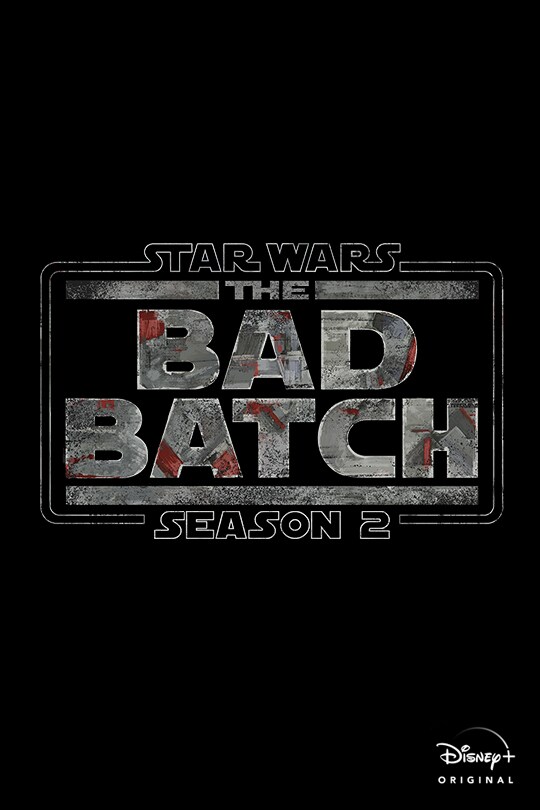 Star Wars: The Bad Batch Season 2 | Disney+ Original | poster