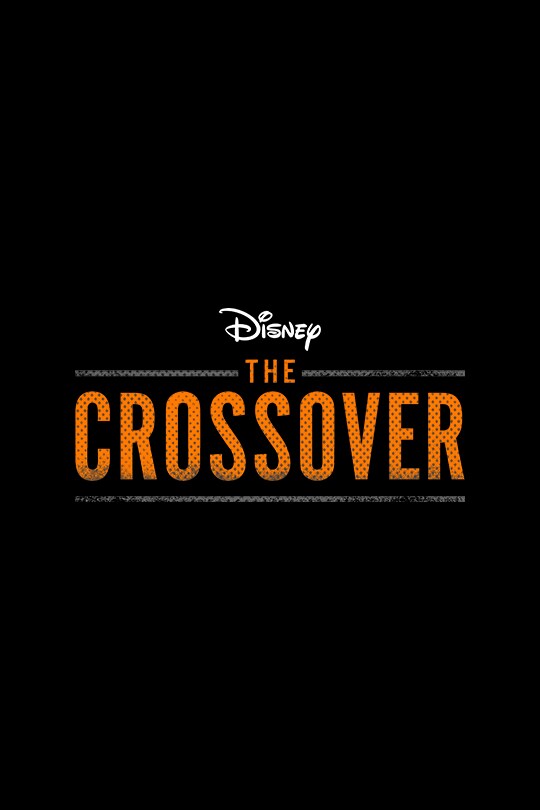 Disney | The Crossover | Disney+ Original | poster image