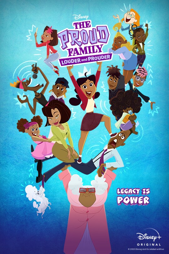 New Season | The Proud Family: Louder and Prouder | Legacy is power | Disney+ Original | movie poster
