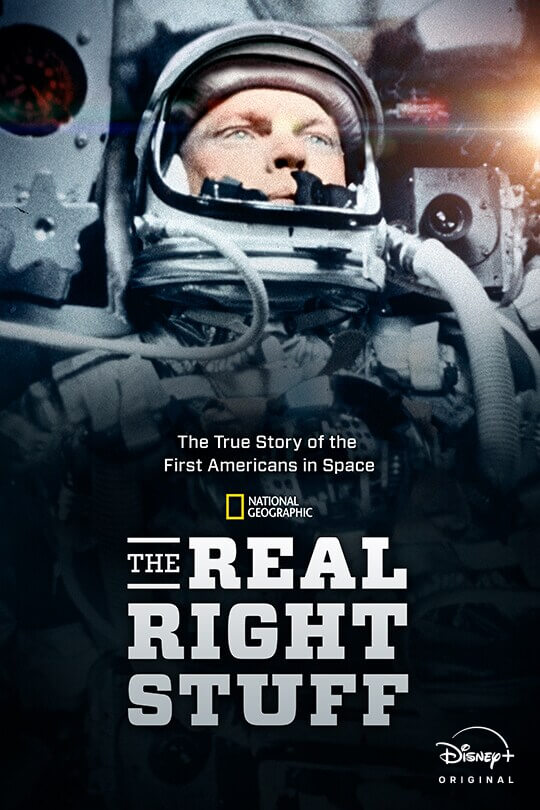 The true story of the first Americans in space. | National Geographic | The Real Right Stuff | poster image