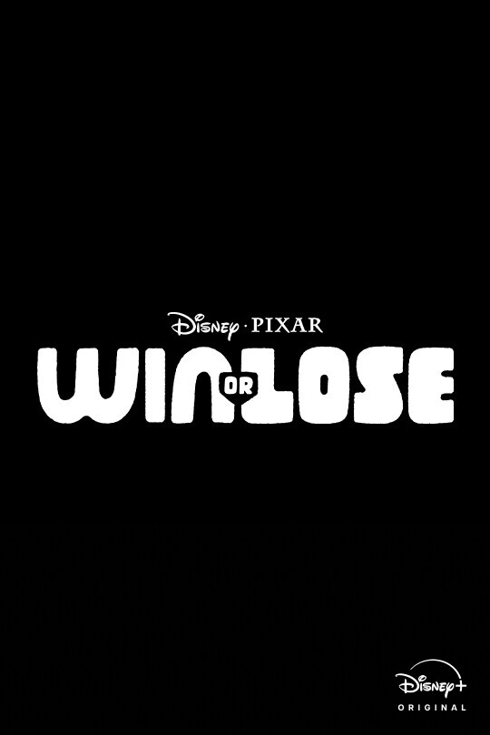 Disney-Pixar | Win or Lose | Disney+ Original | poster
