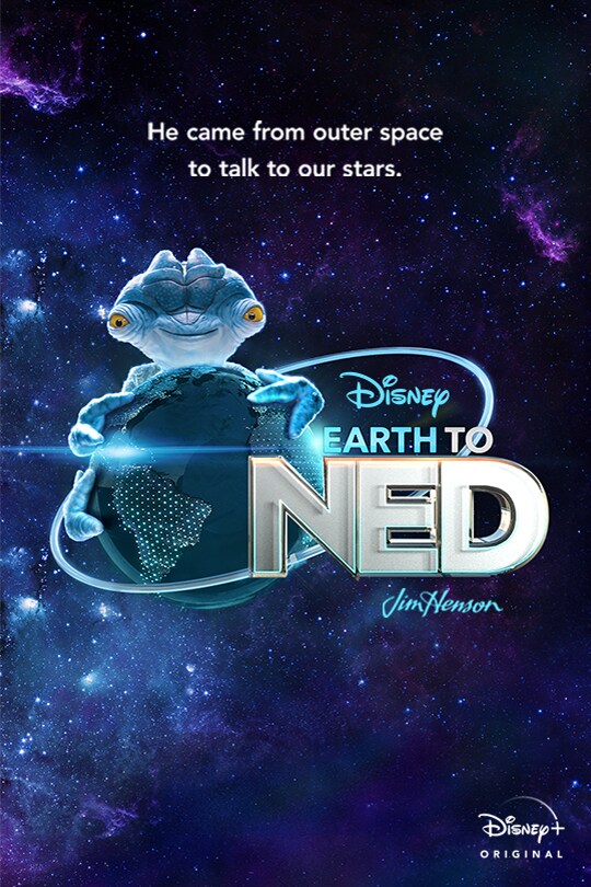He came from outer space to talk to our stars. | Disney | Earth to Ned | Jim Henson | Disney+ Original | poster