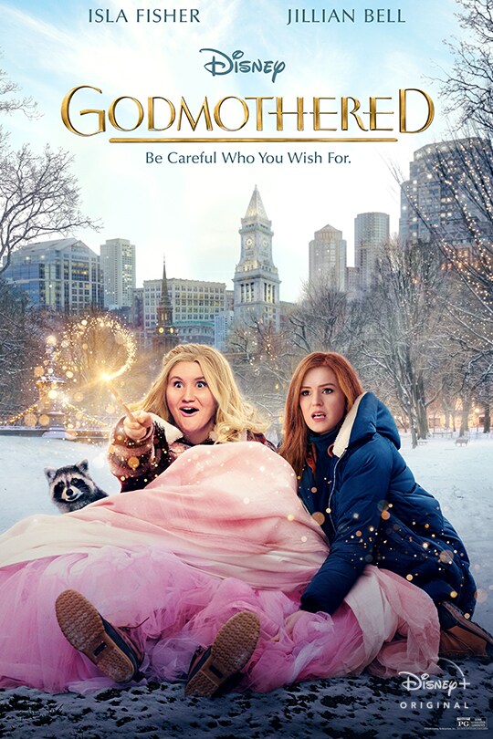 Be careful who you wish for. | Isla Fisher | Jillian Bell | Disney | Godmothered | Disney+ Original | movie poster