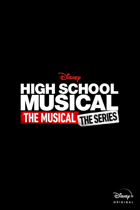 Disney | High School Musical: The Musical: The Series | Disney+ Original | movie poster