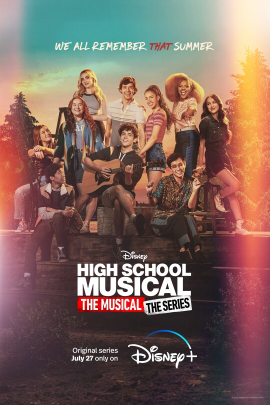 We all remember that summer | Disney | High School Musical: The Musical: The Series | Original series July 27 only on Disney+ | movie poster