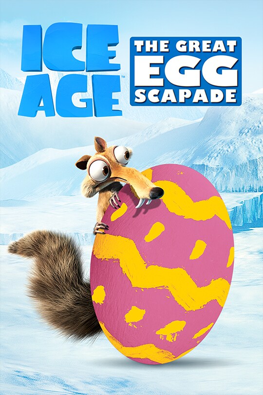 Ice Age: The Great Egg-Scapade movie poster