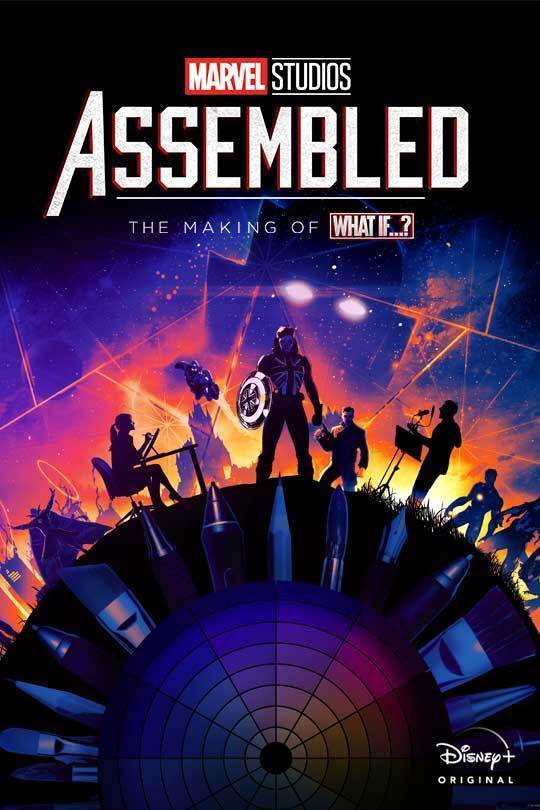 Marvel Studios: Assembled | The Making of What If...? | Disney+ Original | movie poster