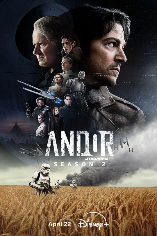 Image of Cassian Andor (actor Diego Luna) and several characters from Andor set against the Death Star. There are several Imperial stormtroopers walking through a field below with smoke rising behind them. | Andor: A Star Wars Story Season 2 | April 22 | Disney+ | movie poster image