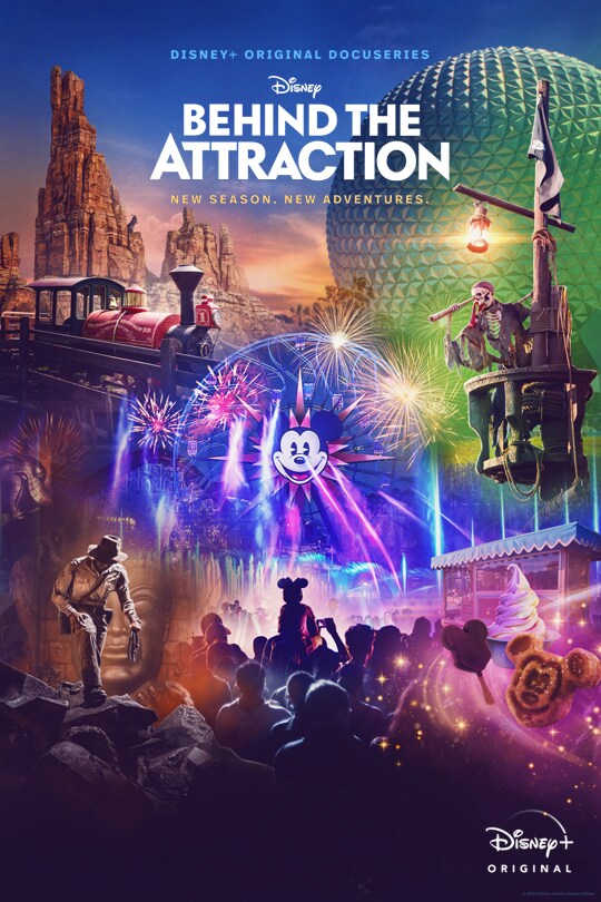 D+ Original docuseries | Disney | Behind the Attraction | New season, new adventures  | Disney+ Original | movie poster