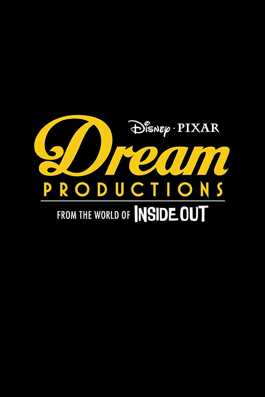 Disney•Pixar | Dream Productions | From the world of Inside Out | movie poster