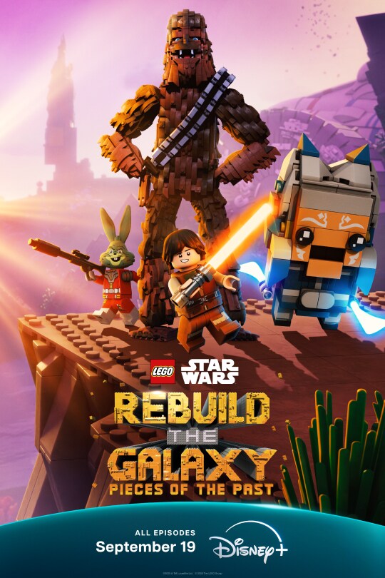Animated image of LEGO® versions of Chewbacca, Jedi Bob, Ahsoka Tano, and Jaxxon standing on a ledge from the Disney+ Original series, "LEGO® Star Wars: Rebuild the Galaxy - Pieces of the Past | LEGO® Star Wars: Rebuild the Galaxy - Pieces of the Past | All episodes September 19 | Disney+ | movie poster