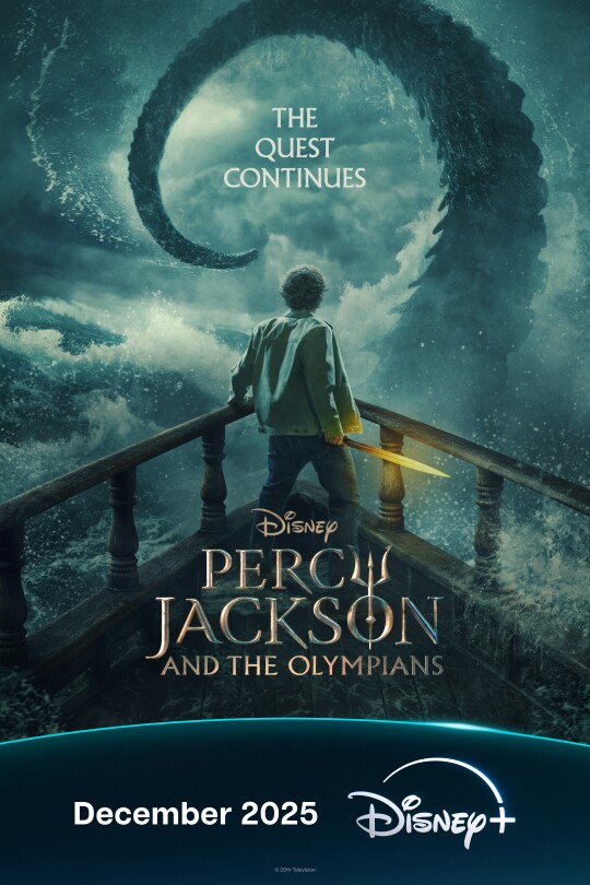 Illustrated image of Percy Jackson holding a glowing sword while standing on the bow of a ship. He is staring at a large, curling tentacle that looks like the number two emerging from the water. | The quest continues | Percy Jackson and the Olympians | December 2025 | Disney+ | movie poster